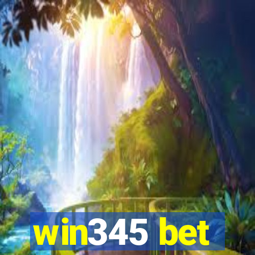 win345 bet